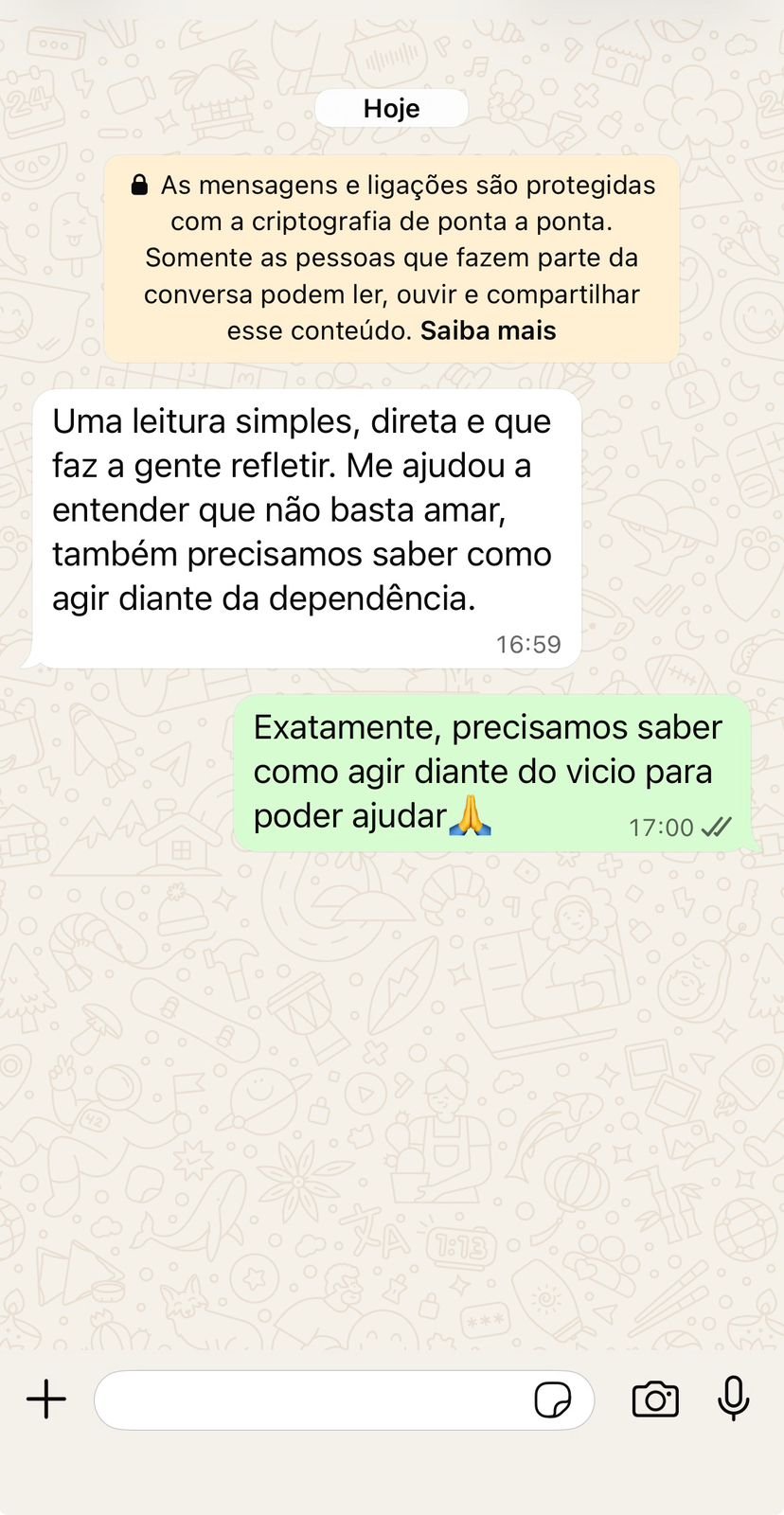 Depoimento no WhatsApp: me ajudou a entender que não basta amar, também precisamos saber como agir diante da dependência.